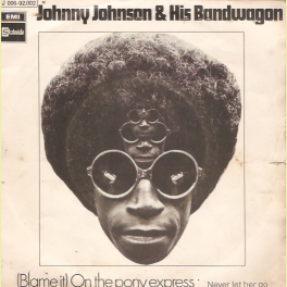 SINGLE JOHNNY JOHNSON - ON THE PONY EXPRESS