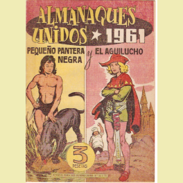 ALMANAQUE UNIDOS PEQUEÑO PANTERA NEGRA Y AGUILUCHO 1961