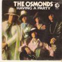 SINGLE THE OSMONDS - HAVING A PARTY